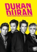 Duran Duran: There's Something You Should Know (2018)