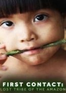 First Contact: Lost Tribe of the Amazon (2016)