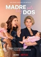 Κόρη από Άλλη Μάνα / Daughter from Another Mother / Madre Solo hay Dos (2021)