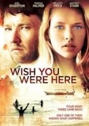 Wish You Were Here (2012)