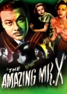 Ο απιστευτοσ μιστερ "χ" / The Amazing Mr. X (1948)