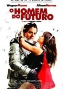The Man From The Future / O Homem do Futuro (2011)