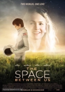 Το Διάστημα Ανάμεσά μας - The Space Between Us (2017)