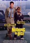 Τι είχαμε τι χάσαμε / Nothing to lose (1997)