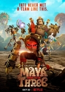 Η Μάγια και οι Τρεις / Maya and the Three (2021)