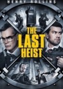 The Last Heist 2016