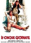 Ο λωποδύτης / The Five Days / Le cinque giornate (1973)