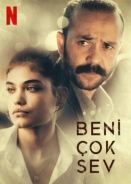 Love Me Instead / Beni Çok Sev (2021)