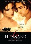Ο ουσσάρος στη στέγη / The Horseman on the Roof / Le hussard sur le toit (1995)