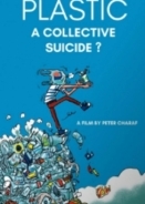 Πλαστικό: Μια Μαζική Αυτοκτονία / Plastic. A Collective Suicide? (2023)