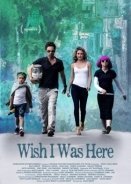 Wish I Was Here (2014)