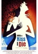 With a Kiss I Die (2018)