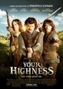 Σιγά τα Γαλάζια Αίματα / Your Highness (2011)