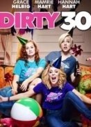 Dirty 30 (2016)