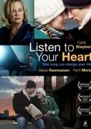 Άκου την καρδιά σου / Listen to Your Heart (2010)