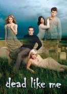 Dead Like Me / So gut wie tot (2003)