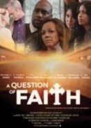 A Question of Faith (2017)