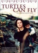 Και οι Χελώνες Μπορούν να Πετάξουν / Turtles Can Fly (2004)