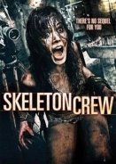 Skeleton Crew (2009)
