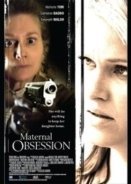 Her Only Child / Maternal Obsession (2008)