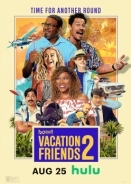 Vacation Friends 2 (2023)