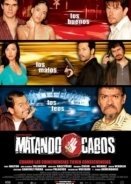 Matando Cabos (2004)