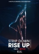 Pole Dancing: Ελεύθερες στην Κορυφή / Strip Down, Rise Up (2021)