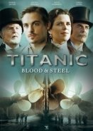 Titanic: Blood and Steel (2012)