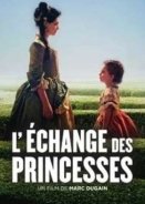 Βασιλικοί Γάμοι - The Royal Exchange - L'échange des princesses (2017)