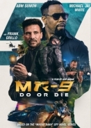 MR-9: Do or Die (2023)