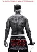 Get Rich or Die Tryin' (2005)