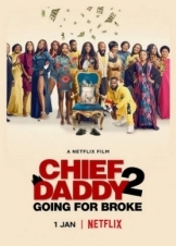 Chief Daddy 2: Going for Broke (2022)