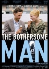 Den Brysomme Mannen / The Bothersome Man (2006)