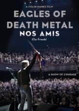 Eagles of Death Metal: Nos Amis (Our Friends) (2017)