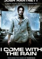 I Come with the Rain 2009
