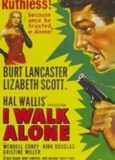 I Walk Alone (1948)