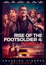 Rise of the Footsoldier 4: Marbella (2019)