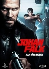 Johan falk alla rans moder (2012)