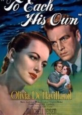 To Each His Own (1946)