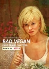Bad Vegan: Δόξα, Απάτη, Φυγή / Bad Vegan: Fame. Fraud. Fugitives. (2022)