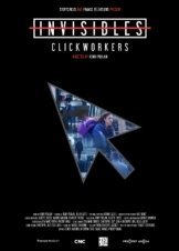 Πίσω από κάθε μας "κλικ" / Invisibles, les travailleurs du clic (2021)