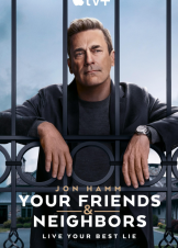 Your Friends & Neighbors / Φίλοι και Γείτονες (2025)