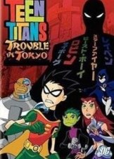 Teen Titans Trouble in Tokyo  (2006)