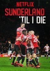 Sunderland 'Til I Die (2018)