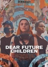 Dear Future Children (2021)
