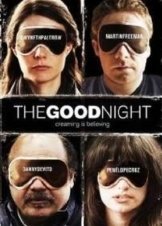 The Good Night (2007)