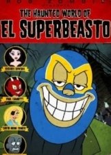The Haunted World of El Superbeasto (2009)