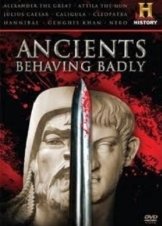Κακότροποι Αρχαίοι / Ancients Behaving Badly (2009)