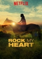 Rock My Heart (2017)
