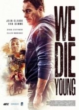 We Die Young (2019)